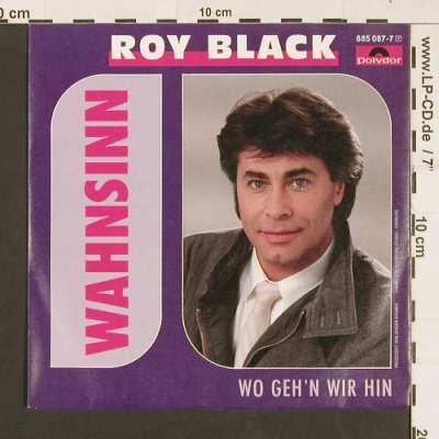 Black,Roy: Wahnsinn / Wo geh'n wir hin, Polydor(885 087-7), D, 1986 - 7inch - S9289 - 3,00 Euro