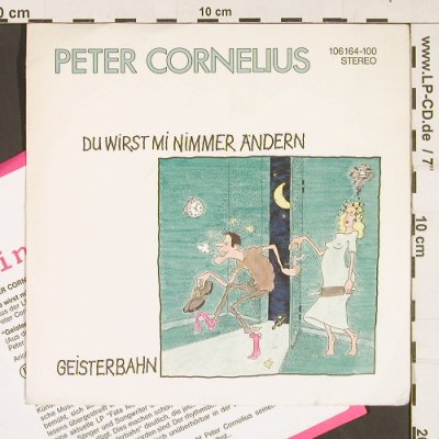 Cornelius,Peter: Du wirst mi nimmer ändern, Ariola(106 164-100), D, 1983 - 7inch - S9339 - 3,00 Euro
