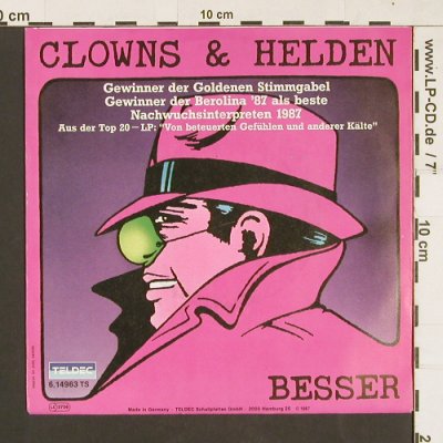 Clowns & Helden: Besser,1-sided7",einseitig bespielt, Teldec(6.14963 TS), D, 1986 - 7inch - S9387 - 3,00 Euro
