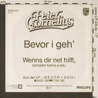 Cornelius,Peter: Bevor I Geh', Philips (6005 275), D, 1982 Typ: 7" Best.-Nr.: S9410 Preis: 2,50 Euro
