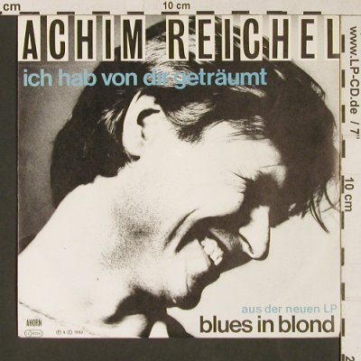 Reichel,Achim: Ich hab von Dir Geträumt, Ahorn(6.13380 AC), D, 1982 - 7inch - S9412 - 3,00 Euro