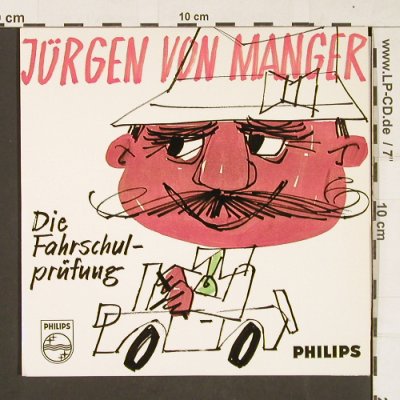 von Manger,Jürgen: Die Fahrschulprüfung, Philips(423 470 PE), D, 1967 - 7inch - S9694 - 4,00 Euro