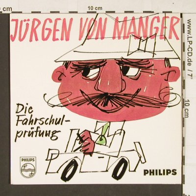 von Manger,Jürgen: Die Fahrschulprfung, Philips(423 470 PE), D, 1967 - 7inch - S9694 - 4,00 Euro