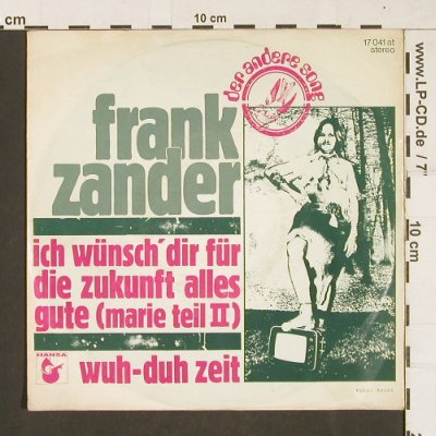 Zander,Frank: Ich Wünsch dir für d,Zukunft/WuhDuh, Hansa(17 041 AT), D, 1976 - 7inch - S9863 - 2,50 Euro