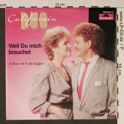 Duo California: Weil Du mich brauchst, Polydor (885 421-7), D, 1988 Typ: 7" Best.-Nr.: T1037 Preis: 2,00 Euro