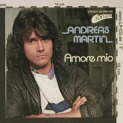 Martin,Andreas: Amore mio / Welt, Coconut(104 596-100), D, 1982 - 7inch - T1041 - 2,00 Euro