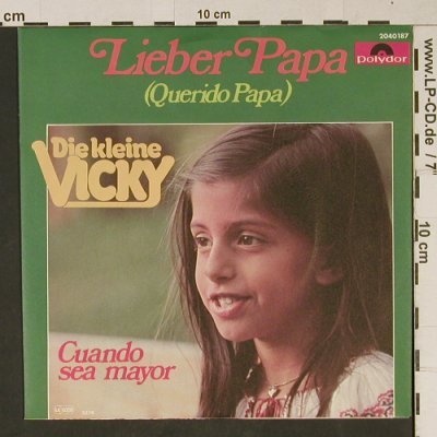 Kleine Vicky, die: Lieber Papa / Cuando sea mayor, Polydor(2040 187), D, 1976 - 7inch - T1049 - 2,00 Euro
