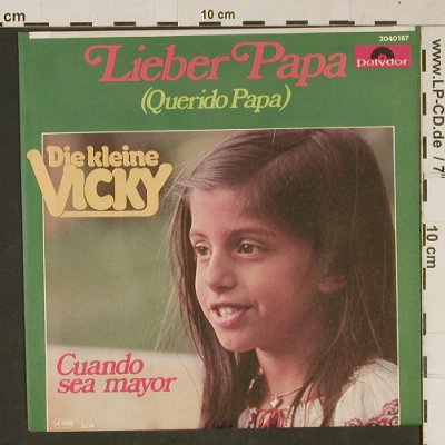Kleine Vicky, die: Lieber Papa / Cuando sea mayor, Polydor(2040 187), D, 1976 - 7inch - T1049 - 2,00 Euro