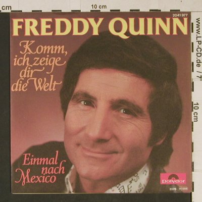 Freddy Quinn: Komm, ich zeige Dir die Welt, Polydor (2041 977), D, 1978 Typ: 7" Best.-Nr.: T1059 Preis: 2,50 Euro