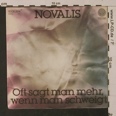 Novalis: Oft sagt man mehr,wenn man schweigt, Vertigo(6005 204), D, m-/vg+, 1978 - 7inch - T1171 - 2,50 Euro