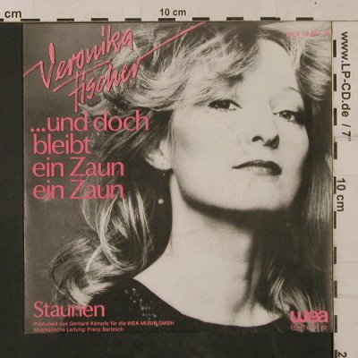 Fischer,Veronika: ...und doch bleibt ein Zaun, WEA (18 951), D, 1982 Typ: 7" Best.-Nr.: T1190 Preis: 3,00 Euro