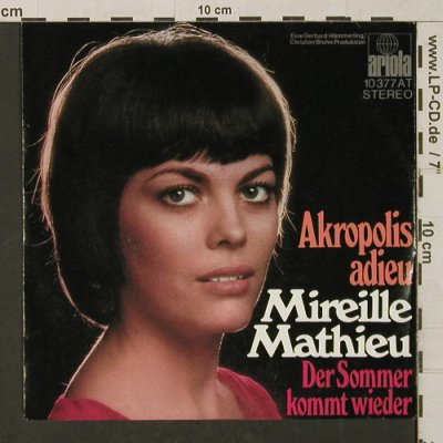 Mathieu,Mireille: Akropolis adieu, Ariola(10 377 AT), D,  - 7inch - T1288 - 2,50 Euro