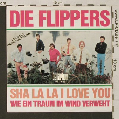 Flippers: Sha La La I Love You, Bellaphon (BL 1122), D Typ: 7" Best.-Nr.: T1289 Preis: 3,00 Euro