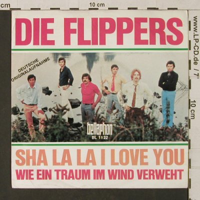 Flippers: Sha La La I Love You, Bellaphon (BL 1122), D Typ: 7" Best.-Nr.: T1289 Preis: 3,00 Euro