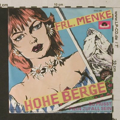 Frl.Menke: Hohe Berge/Du Musst Mein Zufall Sei, Polydor (2042 390), D, 1982 Typ: 7" Best.-Nr.: T1386 Preis: 2,50 Euro