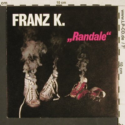 Franz K.: Randale, Aladin (ALA A 1752), D, 1981 Typ: 7" Best.-Nr.: T140 Preis: 3,00 Euro