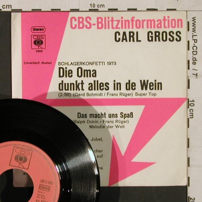 Gross,Carl: Die Oma dunkt alles in den Wein, CBS BlitzInfo(CBS S 1005), D, 1972 - 7inch - T1647 - 4,00 Euro