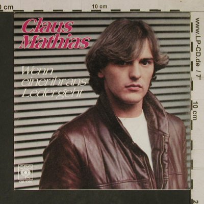 Mathias,Claus: Wenn einer ihr ans Leder geht, CBS(CBS S 9365), D, 1980 - 7inch - T1694 - 4,00 Euro