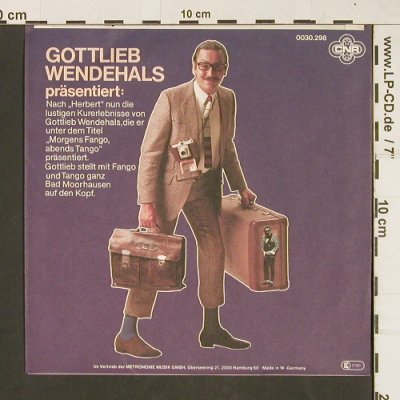 Wendehals,Gottlieb: Morgens Fango - Abends Tango, CNR(0030.298), D, 1980 - 7inch - T179 - 2,00 Euro