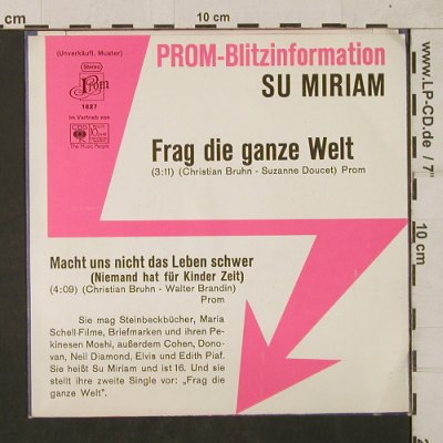 Miriam,Su: Frag die ganze Welt, CBS/Promo BlitzInfo(PRM S 1827), D, 1973 - 7inch - T1833 - 7,50 Euro