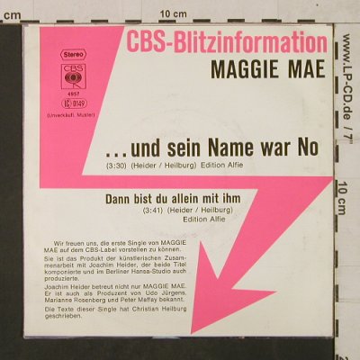 Mae,Maggie: ...und sein Name war No/Dann bist d, CBS BlitzInfo(CBS S 4957), D,Musterpl, 1977 - 7inch - T1837 - 5,00 Euro