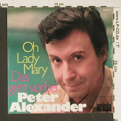 Alexander,Peter: Oh Lady Mary, Ariola(14 506 AT), D, 1970 - 7inch - T184 - 2,00 Euro