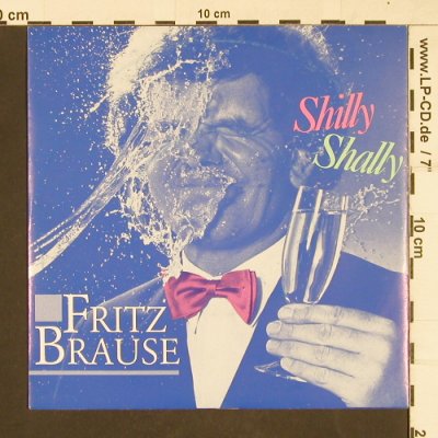 Brause,Fritz: Shilly Shally, Papagayo(15 6033 7), D, 1985 - 7inch - T18 - 2,00 Euro