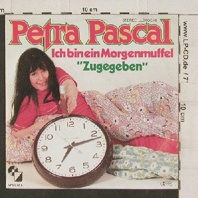 Pascal,Petra: Ich bin ein Morgenmuffel/Zugegeben, Elite Special(LLS 60.046), D,  - 7inch - T1907 - 3,00 Euro