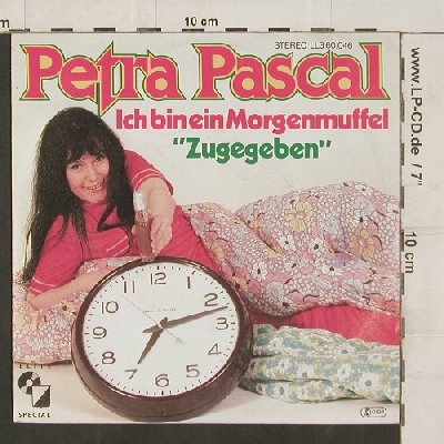Pascal,Petra: Ich bin ein Morgenmuffel/Zugegeben, Elite Special(LLS 60.046), D,  - 7inch - T1907 - 3,00 Euro