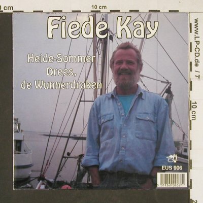Fiede Kay: Heide-Sommer Drees, De Wunnerdraken, ARC Music (EUS 906), D Typ: 7" Best.-Nr.: T190 Preis: 3,00 Euro