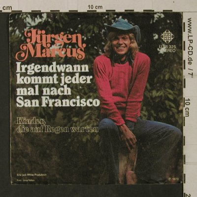 Marcus,Jürgen: Irgendwann kommt jeder nach SanFran, Telefunken(U 56 325), D, 1973 - 7inch - T1935 - 2,50 Euro