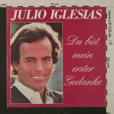 Iglesias,Julio: Du bist mein erster Gedanke, CBS(A 2149), D, 1981 - 7inch - T1996 - 2,50 Euro