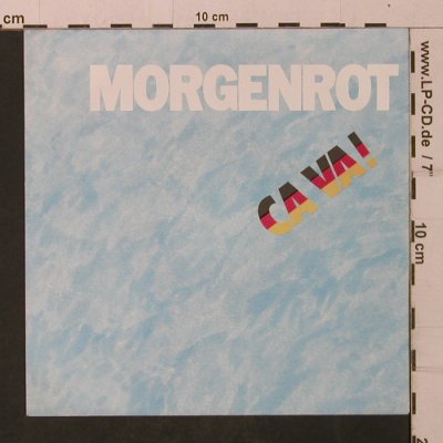 Morgenrot: Ca Va! / Deine kalte Schulter, CBS(CBSA 2304), D, 1982 - 7inch - T2030 - 5,00 Euro