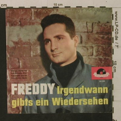 Freddy Quinn: Irgendwann gibt's ein Wiedersehen, Polydor (24 281), D, Mono Typ: 7" Best.-Nr.: T2034 Preis: 4,00 Euro