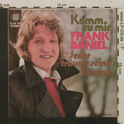 Daniel,Frank: Komm zu mir/Jeder träumtseineTräume, Telefunken(U 56 315), D, 1973 - 7inch - T2375 - 2,50 Euro