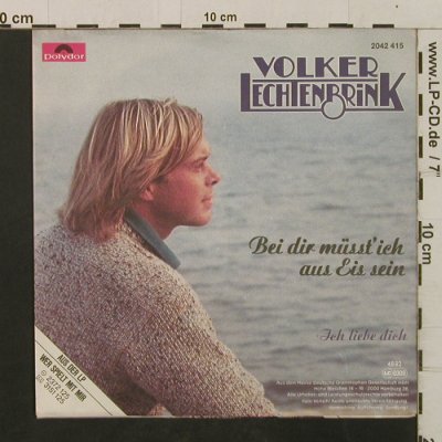 Lechtenbrink,Volker: Bei Dir müsst' ich aus Eis sein, Polydor(2042 415), D, 1982 - 7inch - T2379 - 2,50 Euro