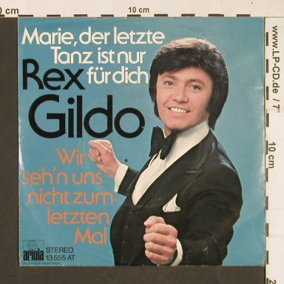 Gildo,Rex: Marie, der letzte Tanz ist..., Ariola (13 555 AT), D Typ: 7" Best.-Nr.: T25 Preis: 1,50 Euro