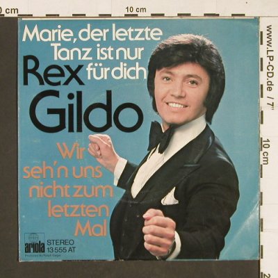 Gildo,Rex: Marie, der letzte Tanz ist..., Ariola(13 555 AT), D,  - 7inch - T25 - 1,50 Euro