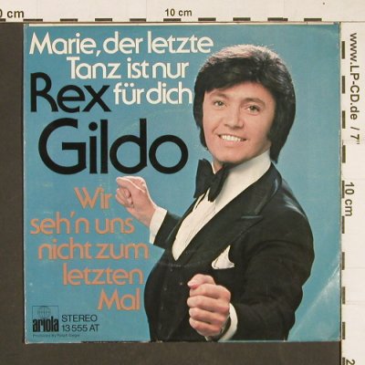 Gildo,Rex: Marie, der letzte Tanz ist..., Ariola (13 555 AT), D Typ: 7" Best.-Nr.: T25 Preis: 1,50 Euro