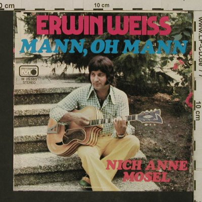 Weiss,Erwin: Mann, Oh Mann, Metronome(M 25.563), D, 1974 - 7inch - T2867 - 2,50 Euro