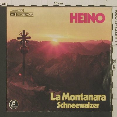 Heino: La Montanara / Schneewalzer, Columbia(C 006-30 501), D, 1973 - 7inch - T2893 - 3,00 Euro