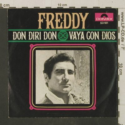 Freddy: Don Diri Don / Vaya Con Dios, Polydor (53 181), D, 1968 Typ: 7" Best.-Nr.: T2947 Preis: 4,00 Euro