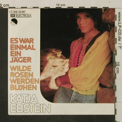 Ebstein,Katja: Es war einmal ein Jäger, Electrola (006-30581), D, 1974 Typ: 7" Best.-Nr.: T2987 Preis: 2,50 Euro