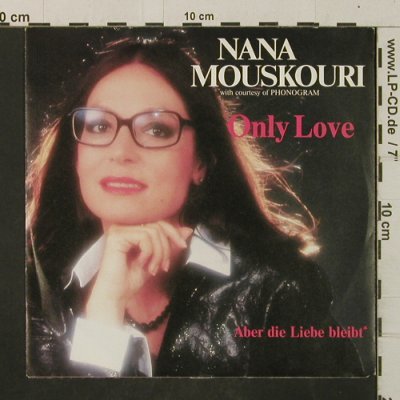 Mouskouri,Nana: Only Love, Carrere(6.14745 AC), D, 1986 - 7inch - T2989 - 2,50 Euro