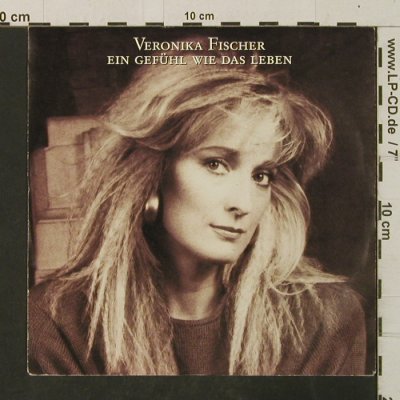 Fischer,Veronika: Ein Gefühl wie das Leben, WEA (248 081-7), D,stoc, 1988 Typ: 7" Best.-Nr.: T3063 Preis: 3,00 Euro