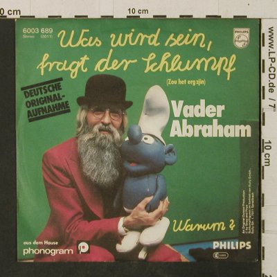 Vader Abraham: Was wird sein, fragt der Schlumpf, Philips(6003689), D, m-/vg+, 1978 - 7inch - T3068 - 1,50 Euro
