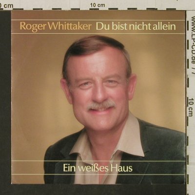 Whittaker,Roger: Du bist nicht allein/Ein weißesHaus, Avon(INT 111.649), D, 1988 - 7inch - T3137 - 2,00 Euro