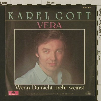Gott,Karel: Vera / Wenn Du nicht mehr weinst, Polydor(2042 413), D, 1982 - 7inch - T3173 - 2,50 Euro