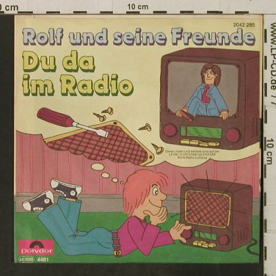Rolf und seine Freunde: Du da im Radio / Papi, wach auf, Polydor(2042 285), D, 1981 - 7inch - T3239 - 3,00 Euro