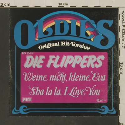 Flippers: Weine Nicht Kleine Eva, Bellaphon (BO 204), D, Ri, 1970 Typ: 7" Best.-Nr.: T3298 Preis: 2,00 Euro